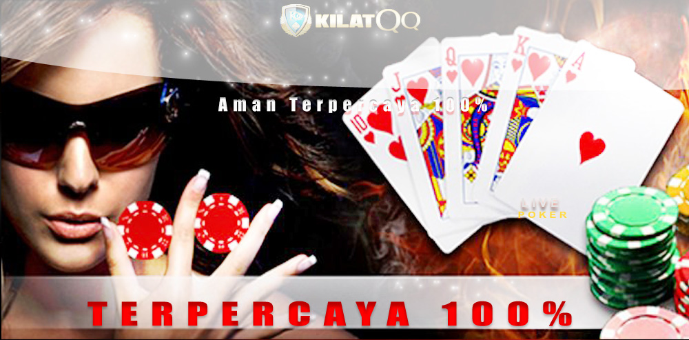 KILATQQ Situs Poker,DominoQQ,dan Bandar Ceme Terpercaya dan Terbaik di Indonesia - POKER ONLINE TERPERCAYA